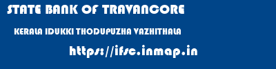 STATE BANK OF TRAVANCORE  KERALA IDUKKI THODUPUZHA VAZHITHALA  ifsc code